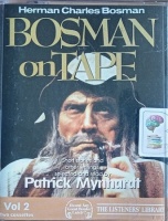 Bosman on Tape - Volume 2 written by Herman Charles Bosman performed by Patrick Mynhardt on Cassette (Abridged)